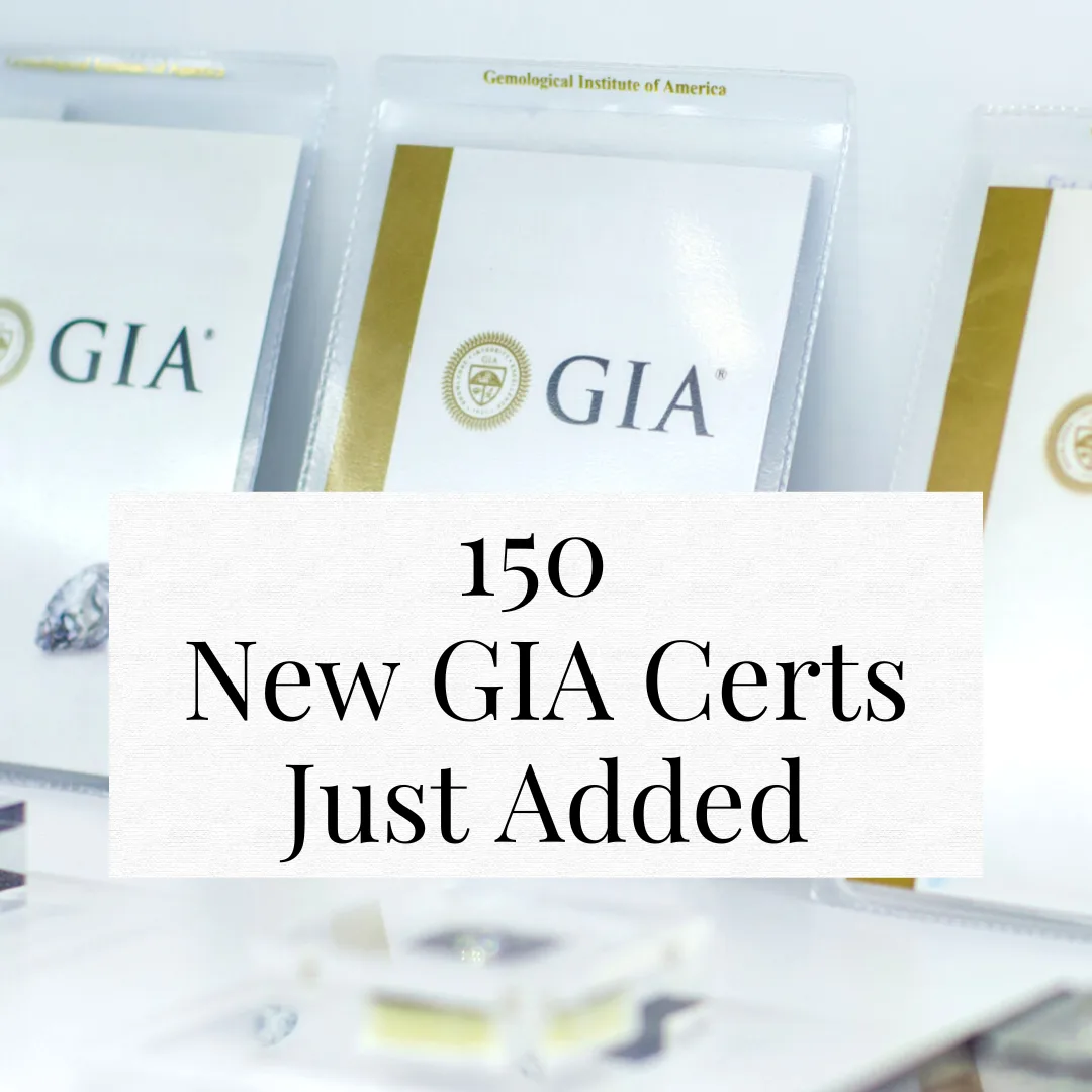 150 New GIA Certified Diamonds Added To Our Inventory